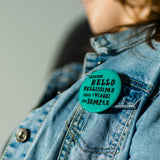 Spilla "Sarebbe bello bellissimo fare viaggi per sempre"