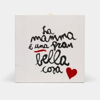 Quadretto "La mamma è una gran bella cosa"