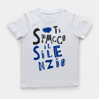 T-Shirt Bimbo"Ti spacco il silenzio"