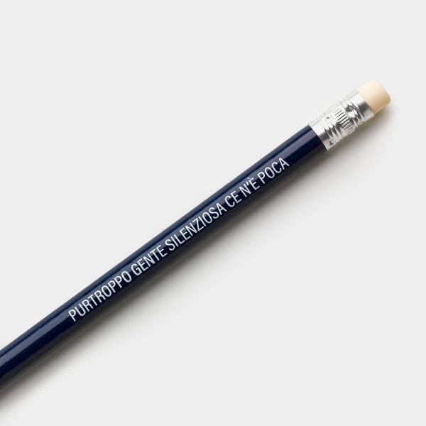 KIT 10 Matite "Purtroppo gente silenziosa ce n'è poca"