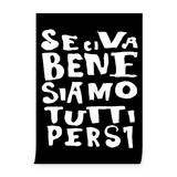 Poster "Se ci va bene siamo tutti persi"